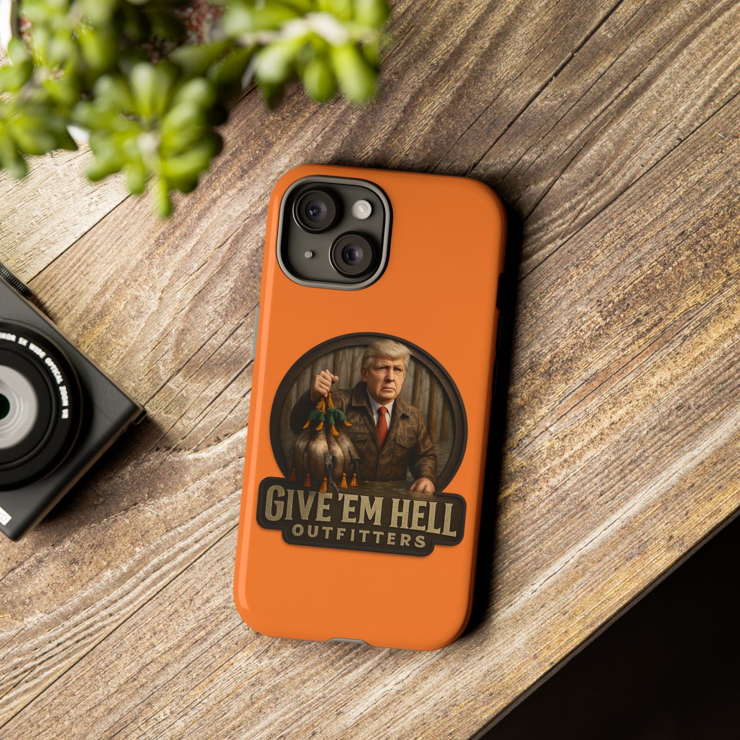 Tough Cases - Custom Phone Case, Give 'Em Hell Design, Gift for Hunters, Outdoor Enthusiasts, Unique Accessories, Personalized Cases