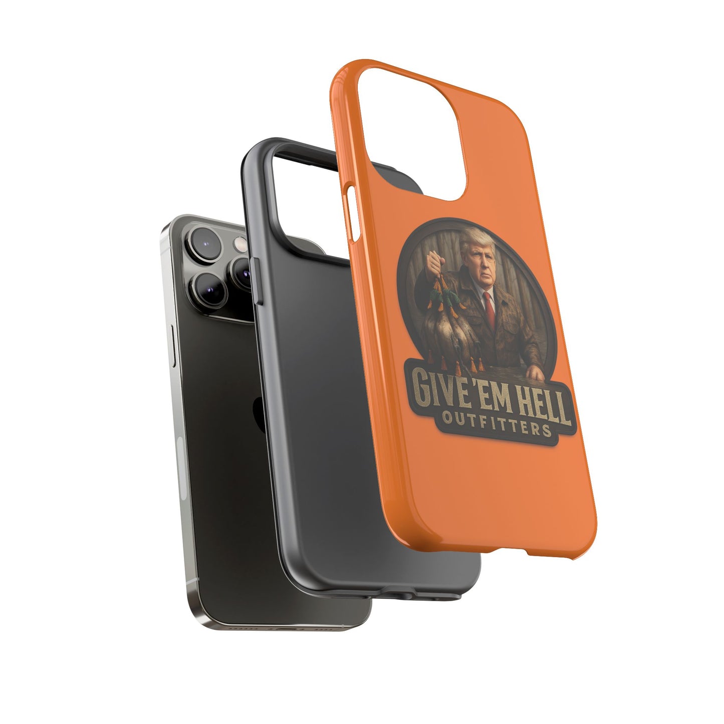 Tough Cases - Custom Phone Case, Give 'Em Hell Design, Gift for Hunters, Outdoor Enthusiasts, Unique Accessories, Personalized Cases