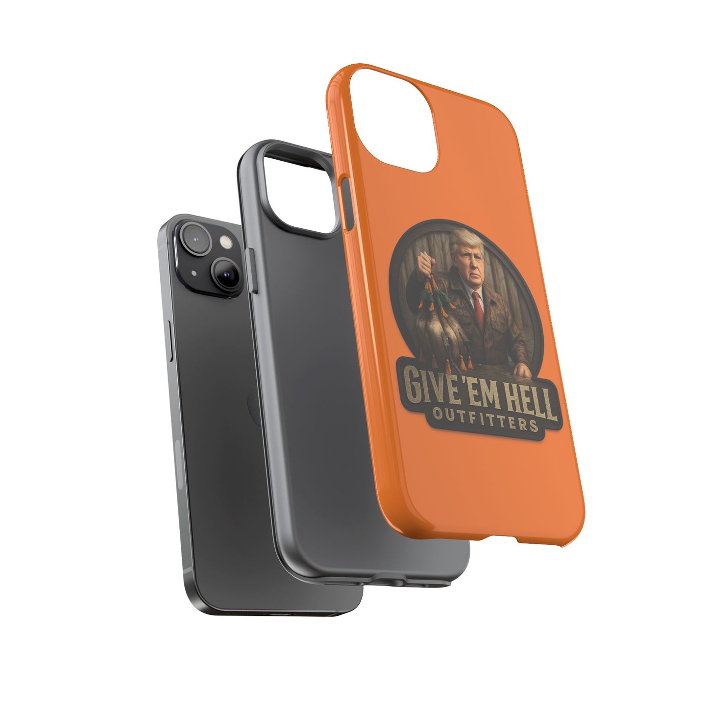 Tough Cases - Custom Phone Case, Give 'Em Hell Design, Gift for Hunters, Outdoor Enthusiasts, Unique Accessories, Personalized Cases
