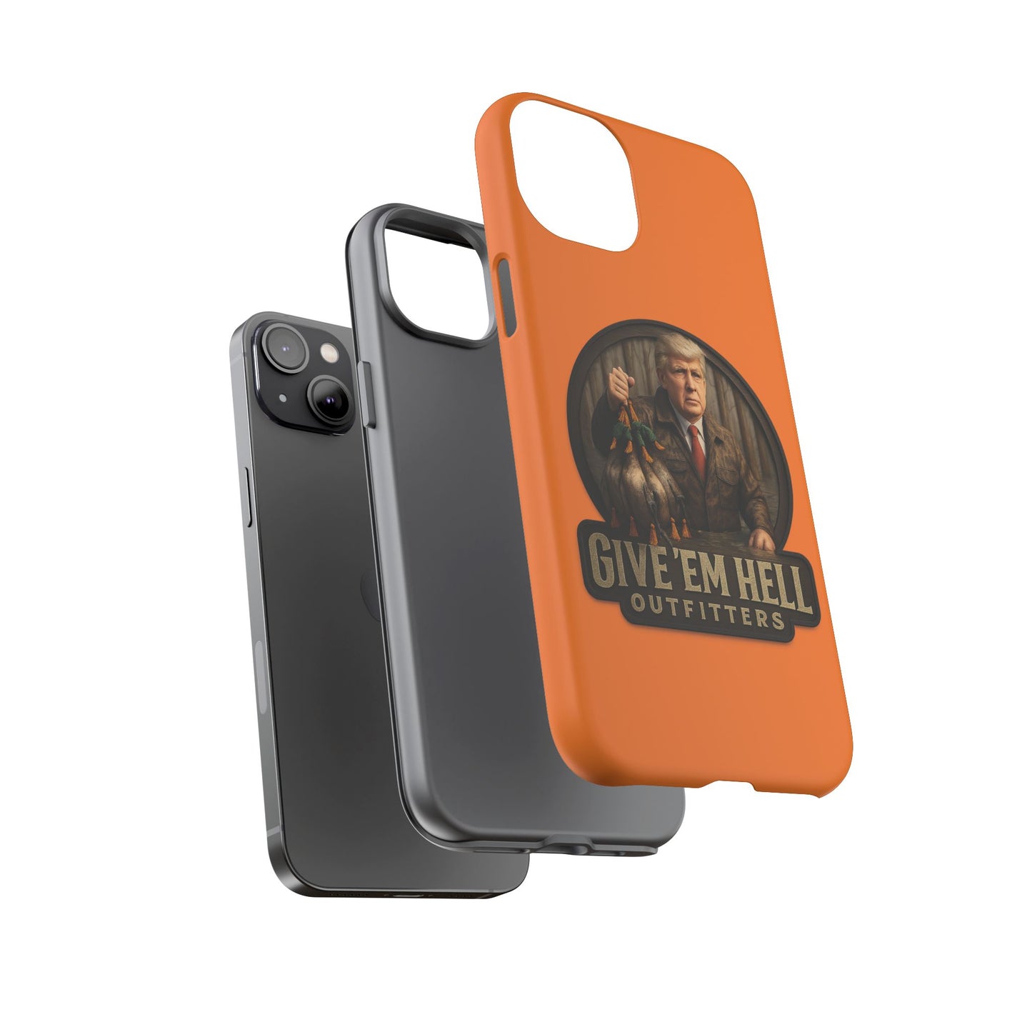 Tough Cases - Custom Phone Case, Give 'Em Hell Design, Gift for Hunters, Outdoor Enthusiasts, Unique Accessories, Personalized Cases