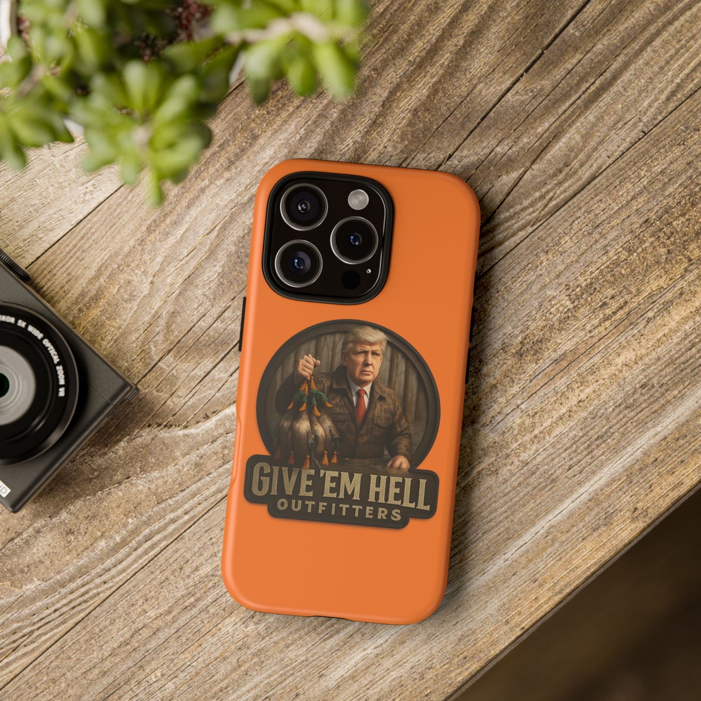 Tough Cases - Custom Phone Case, Give 'Em Hell Design, Gift for Hunters, Outdoor Enthusiasts, Unique Accessories, Personalized Cases