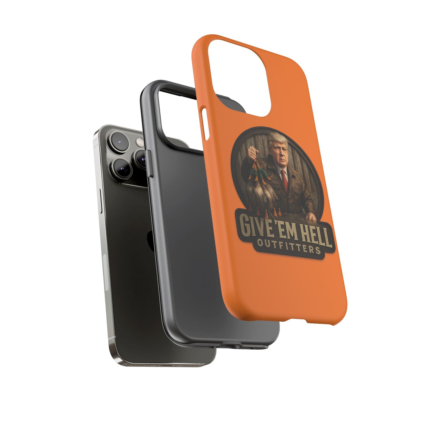 Tough Cases - Custom Phone Case, Give 'Em Hell Design, Gift for Hunters, Outdoor Enthusiasts, Unique Accessories, Personalized Cases